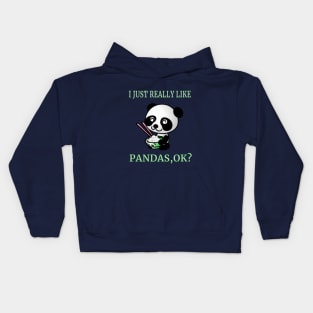 I Just Really Like Pandas,OK? Cute Cartoon Funny Gift Kids Hoodie